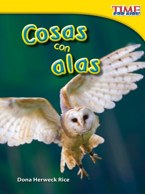 Title details for Cosas con alas (Things with Wings) by Dona Herweck Rice - Available